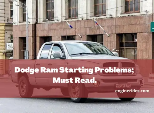 Dodge Ram Starting Problems; Must Read