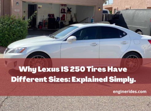Why Lexus IS 250 Tires Have Different Sizes: Explained Simply