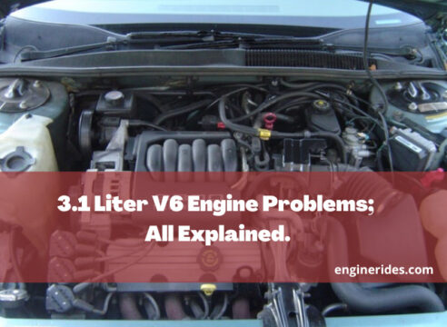 3.1 Liter V6 Engine Problems; All Explained